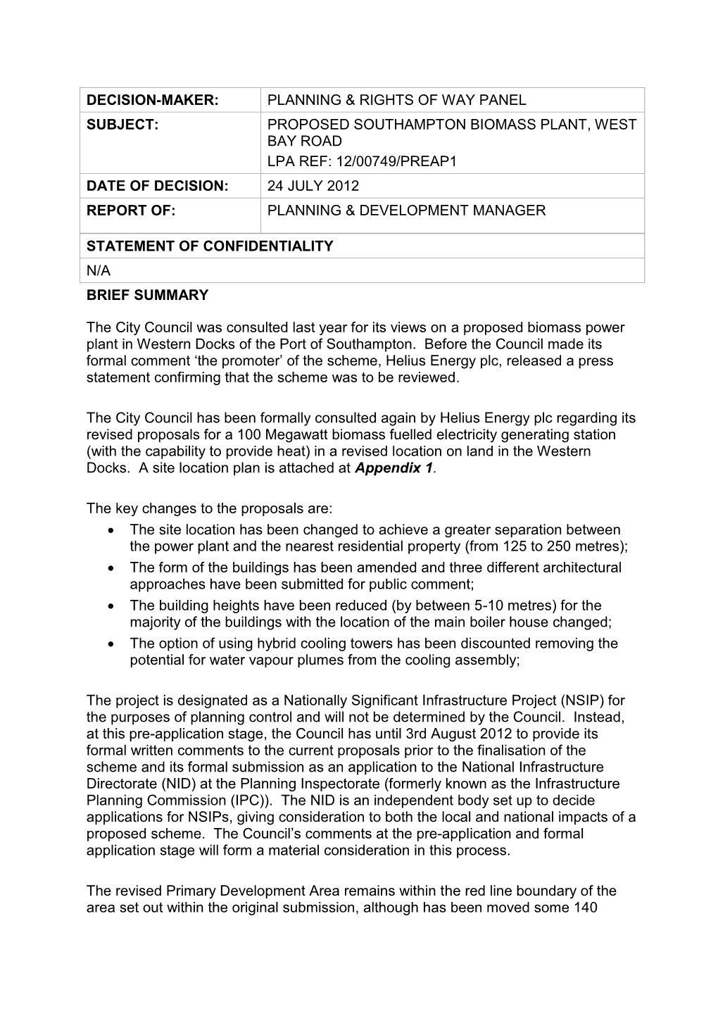 Proposed Southampton Biomass Plant, West Bay Road Lpa Ref: 12/00749/Preap1 Date of Decision: 24 July 2012 Report Of: Planning & Development Manager