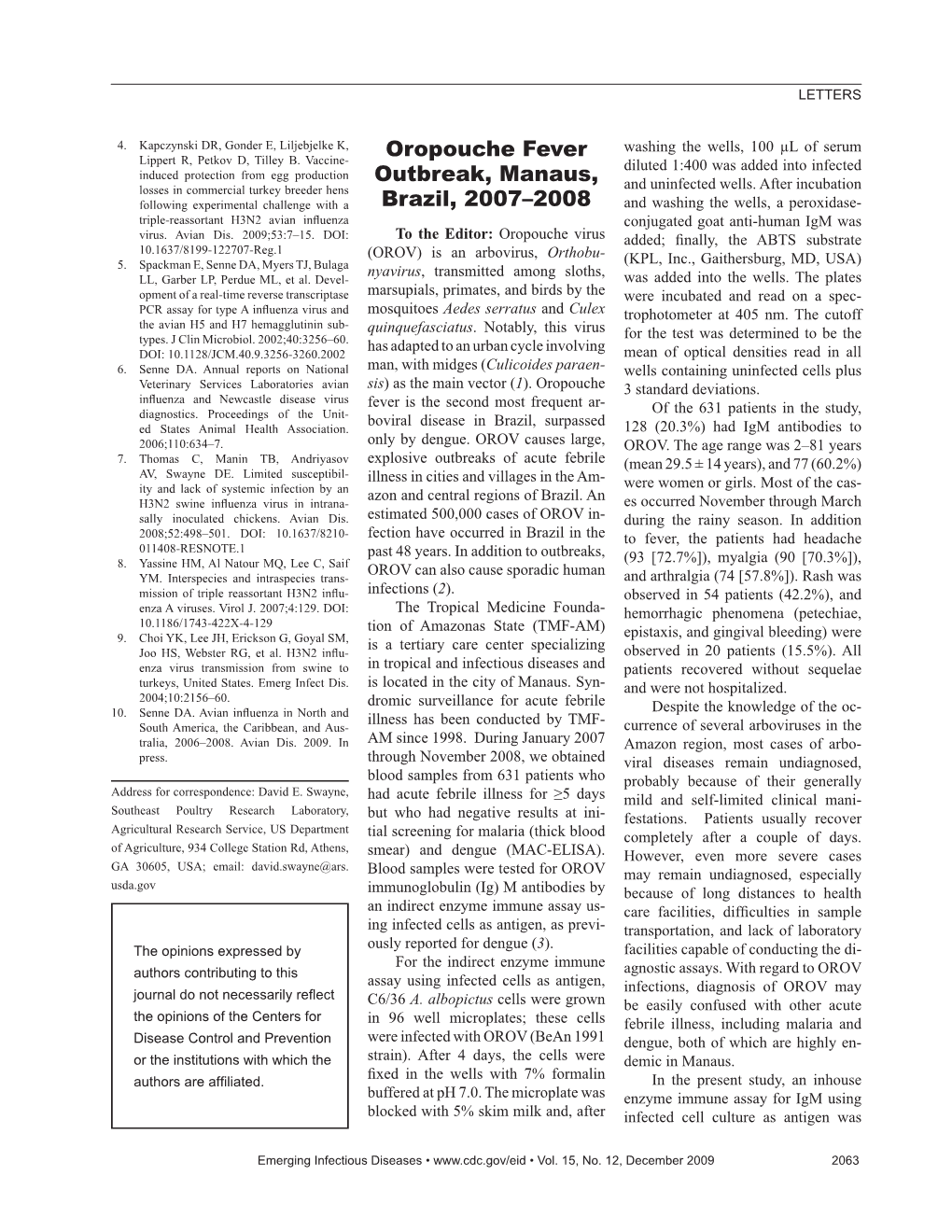 Oropouche Fever Outbreak, Manaus, Brazil, 2007–2008