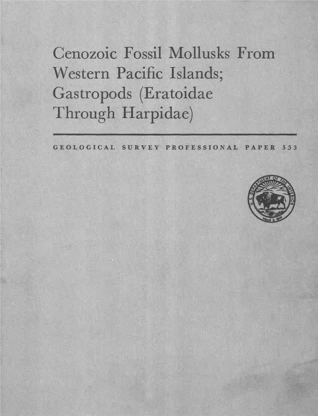 Cenozoic Fossil Mollusks from Western Pacific Islands; Gastropods (Eratoidae Through Harpidae)