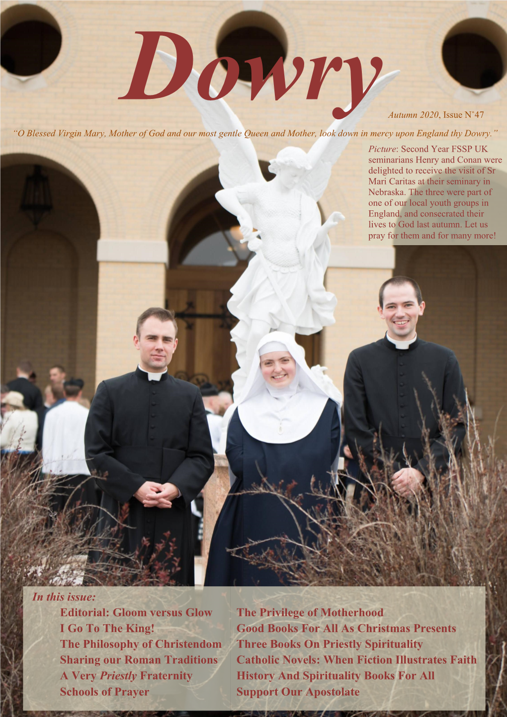 Dowry.” Picture: Second Year FSSP UK Seminarians Henry and Conan Were Delighted to Receive the Visit of Sr Mari Caritas at Their Seminary in Nebraska