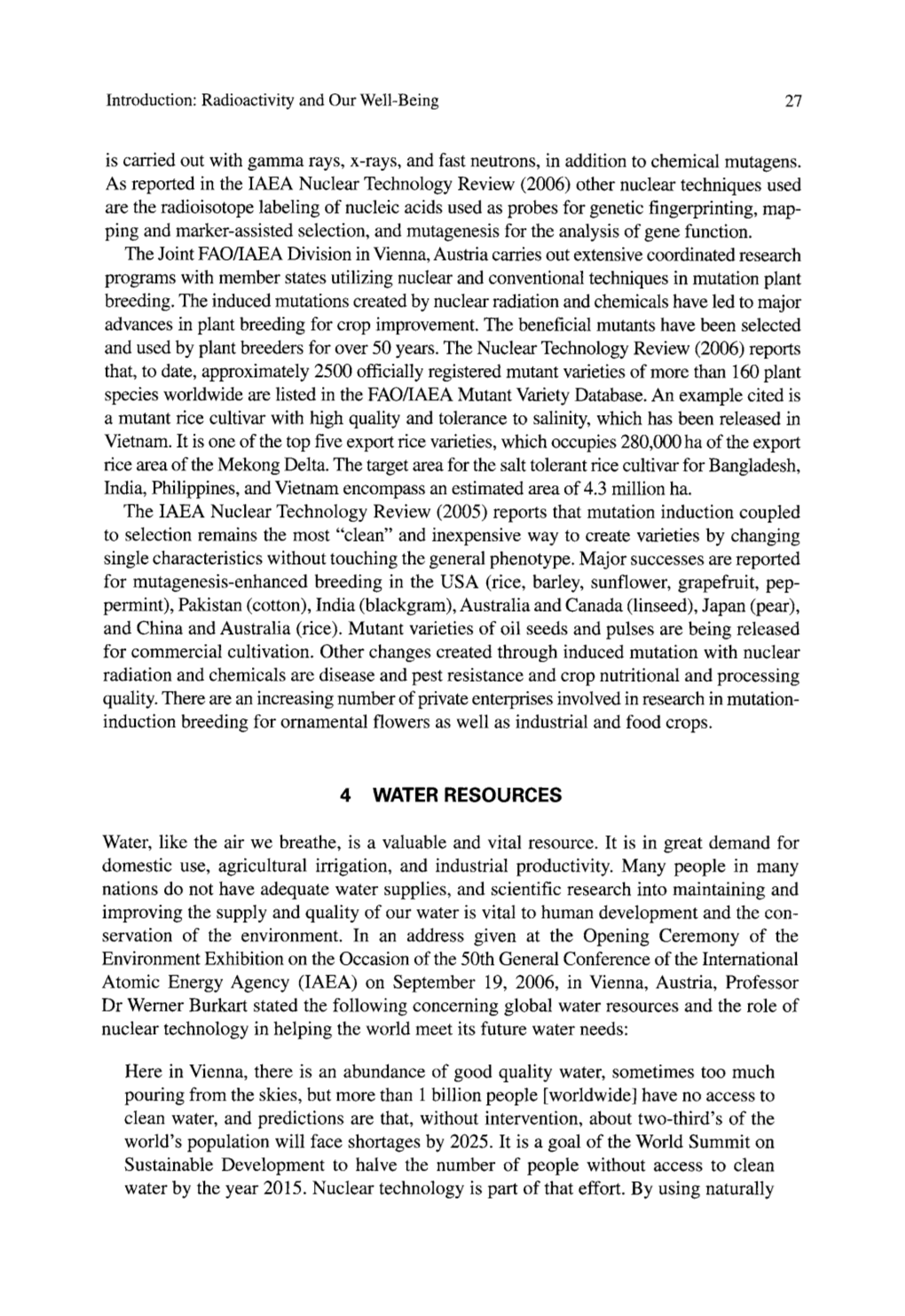 Radioactivity and Our Well-Being 27 Is Carried out with Gamma Rays, X-Rays, and Fast Neutrons, in Addition to Chemical Mutagens