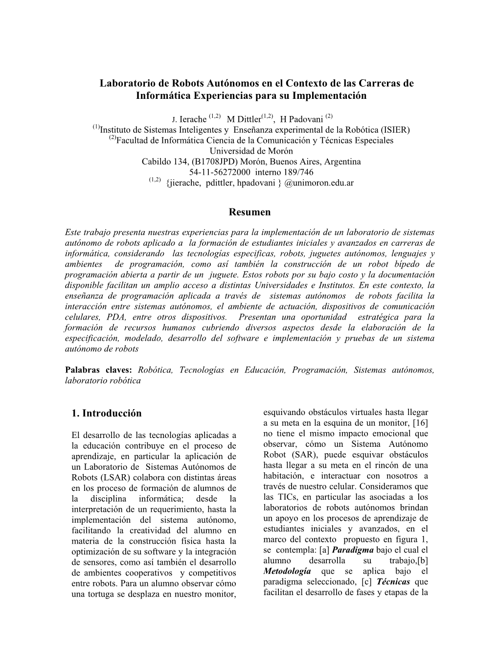 Laboratorio De Robots Autónomos En El Contexto De Las Carreras De Informática Experiencias Para Su Implementación Resumen 1