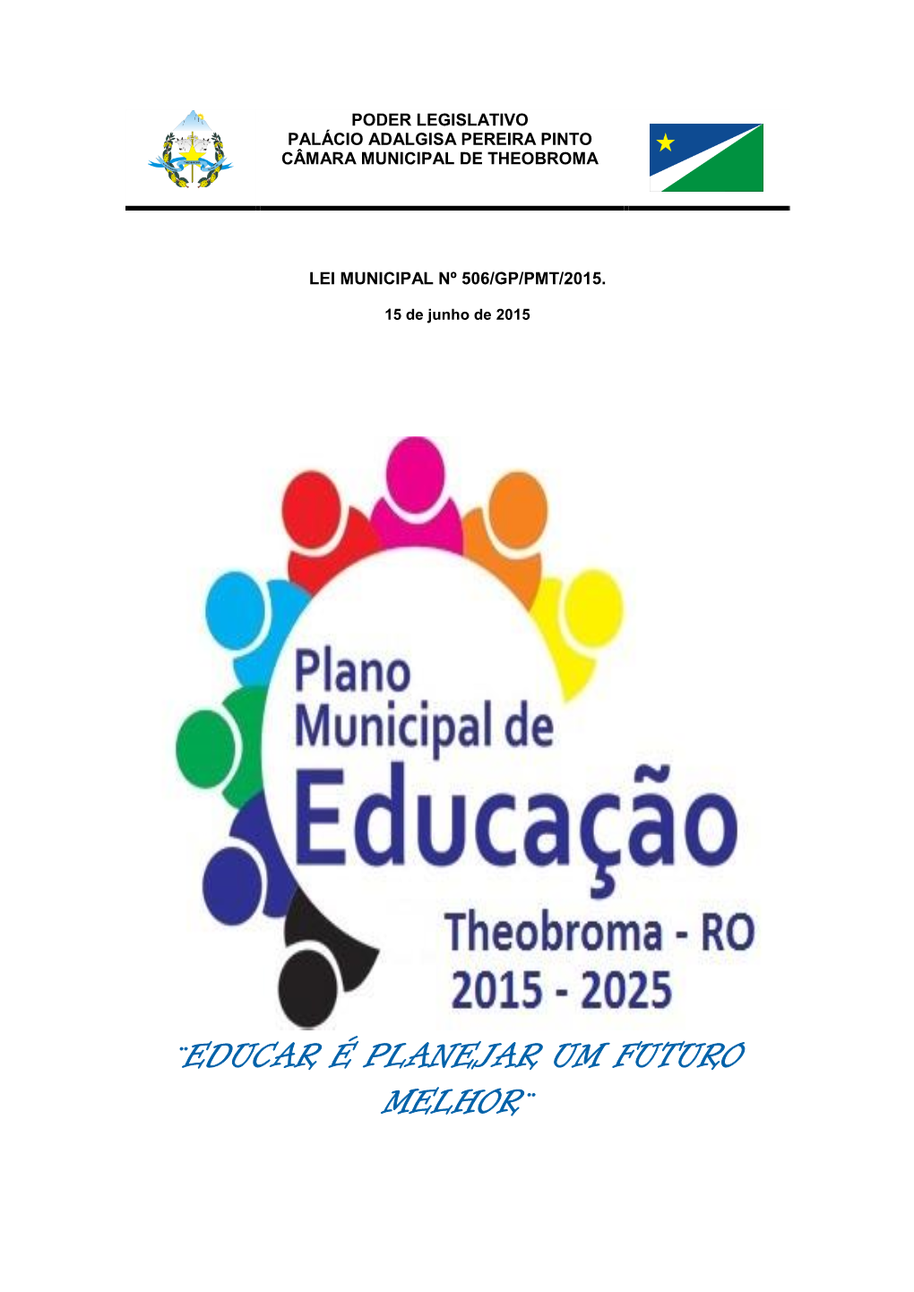 ¨Educar É Planejar Um Futuro Melhor¨