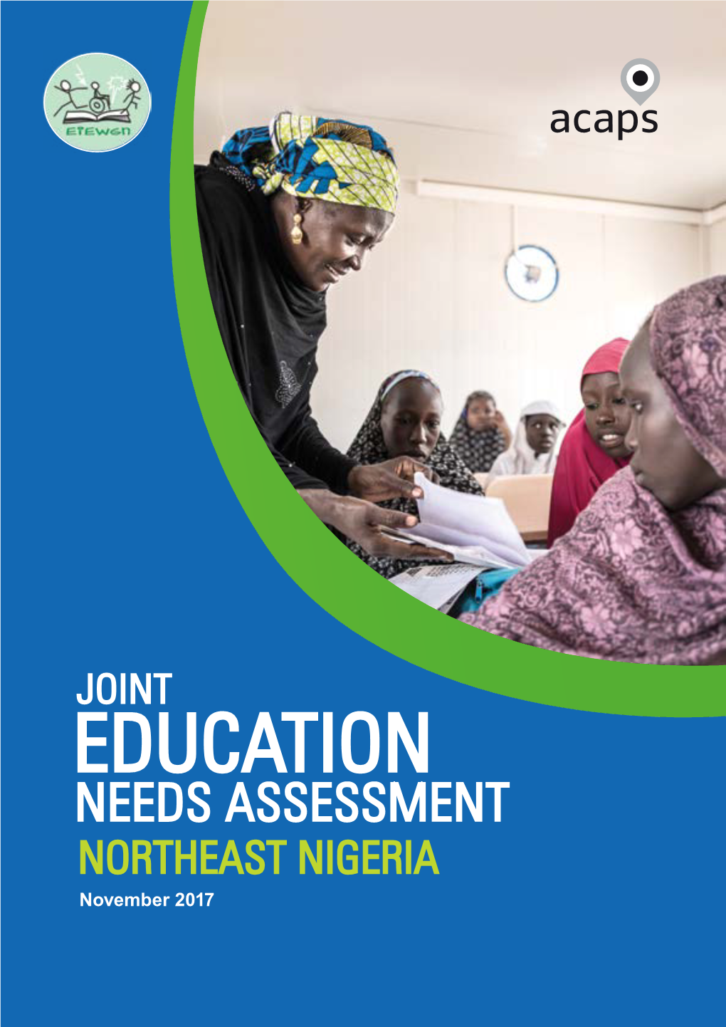 EDUCATION NEEDS ASSESSMENT NORTHEAST NIGERIA November 2017