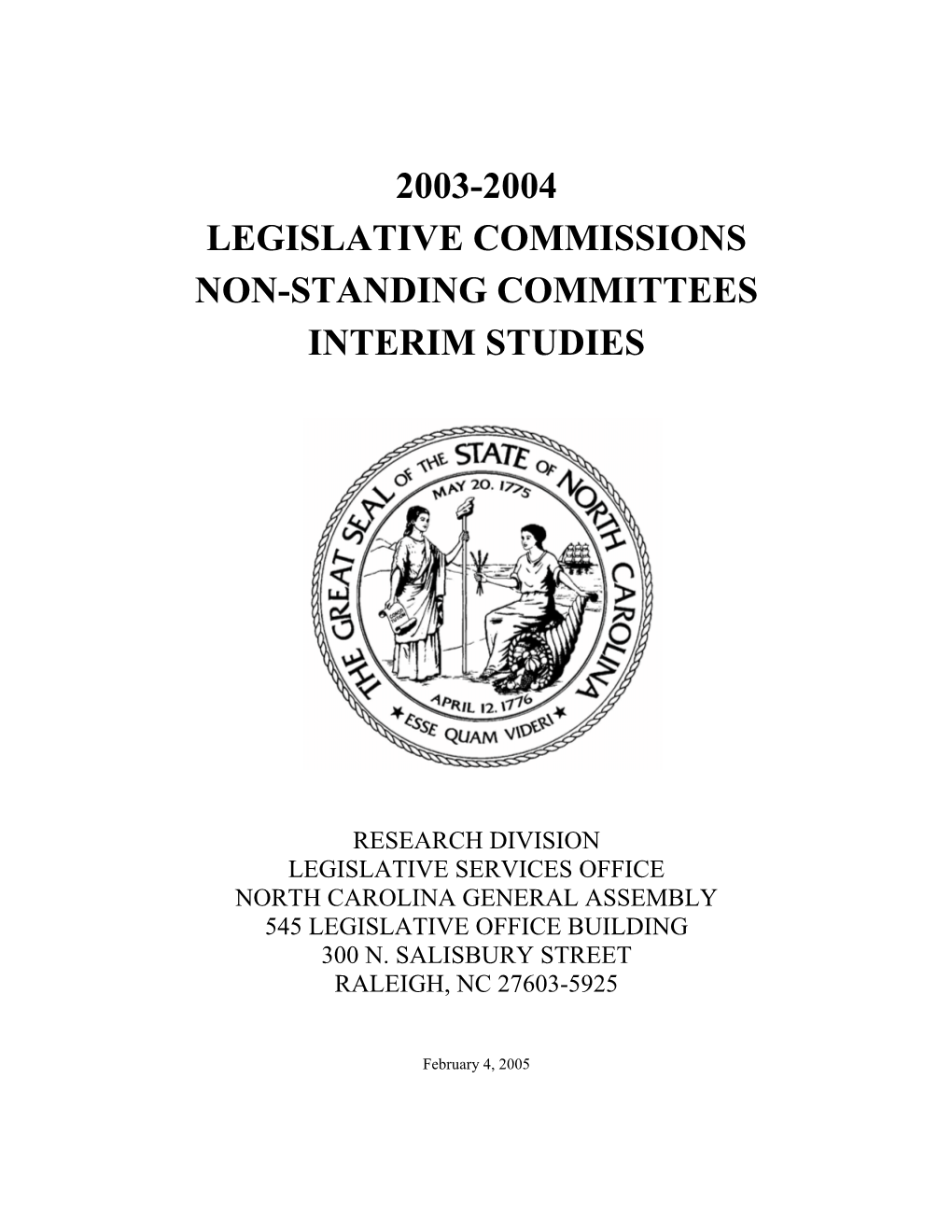 2003-2004 Legislative Commissions Non-Standing Committees Interim Studies