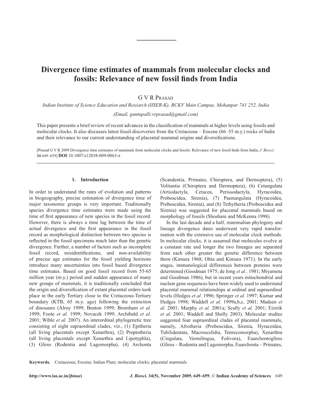 Divergence Time Estimates of Mammals from Molecular Clocks and Fossils 649