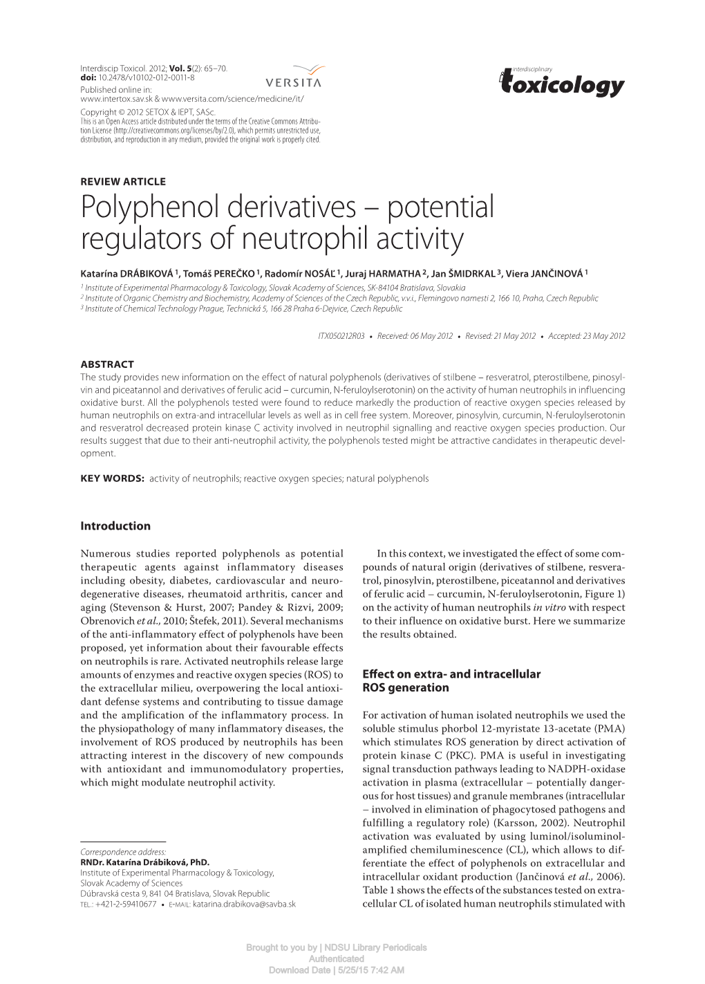 Potential Regulators of Neutrophil Activity