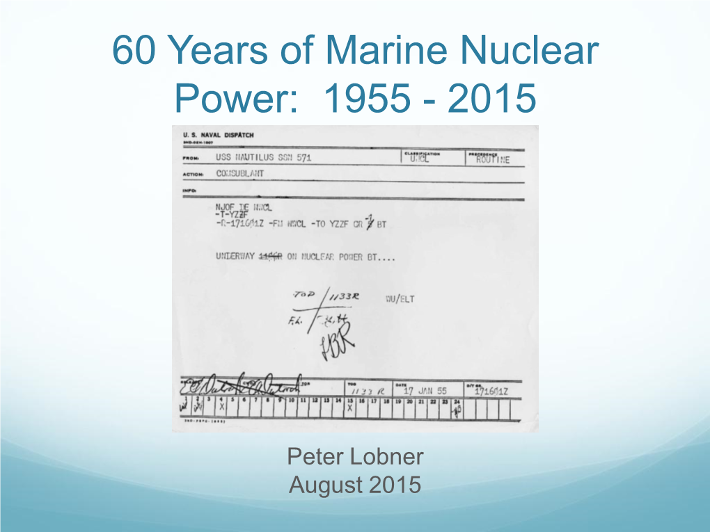 60 Years of Marine Nuclear Power: 1955 - 2015