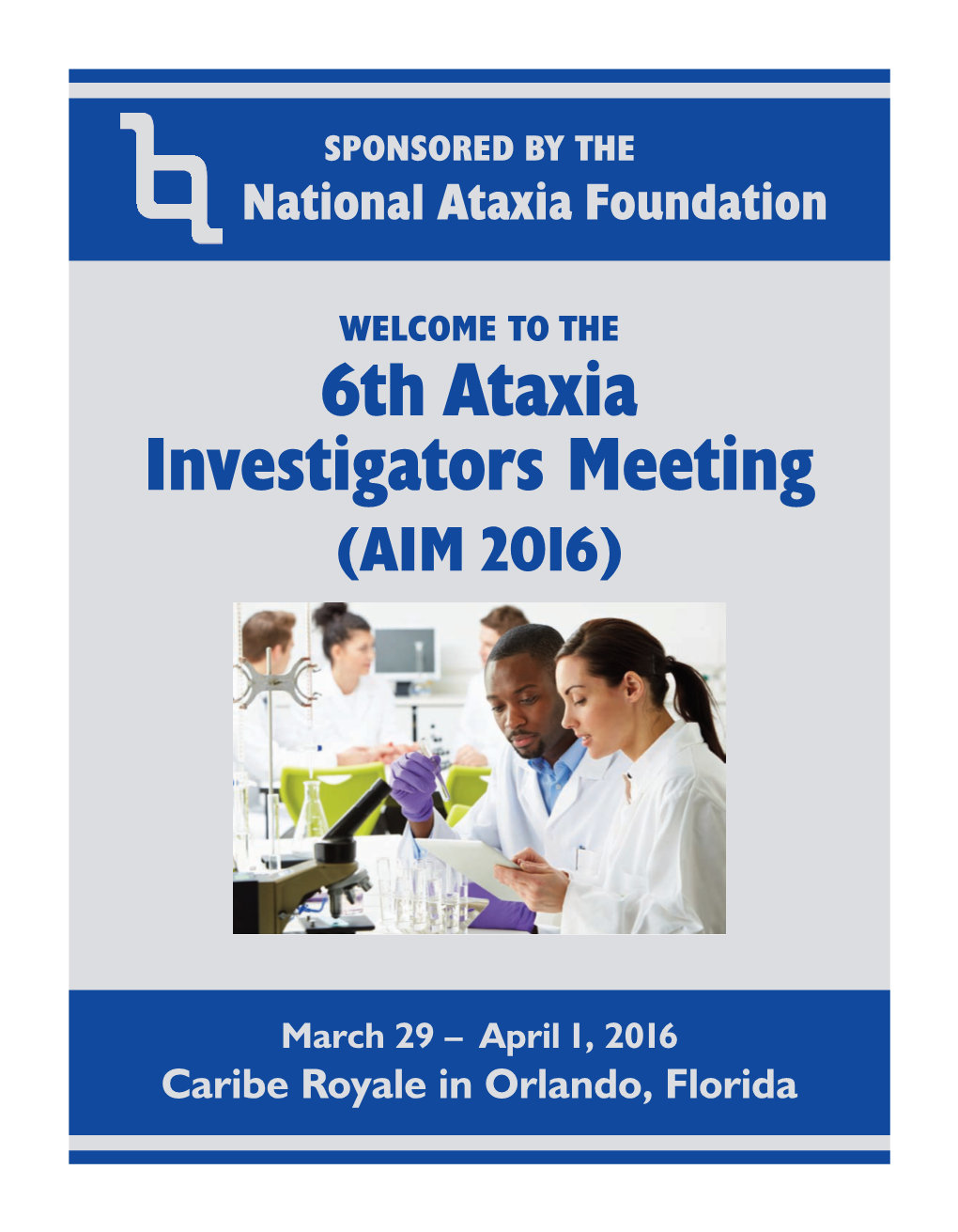6Th Ataxia Investigators Meeting (AIM 2016)