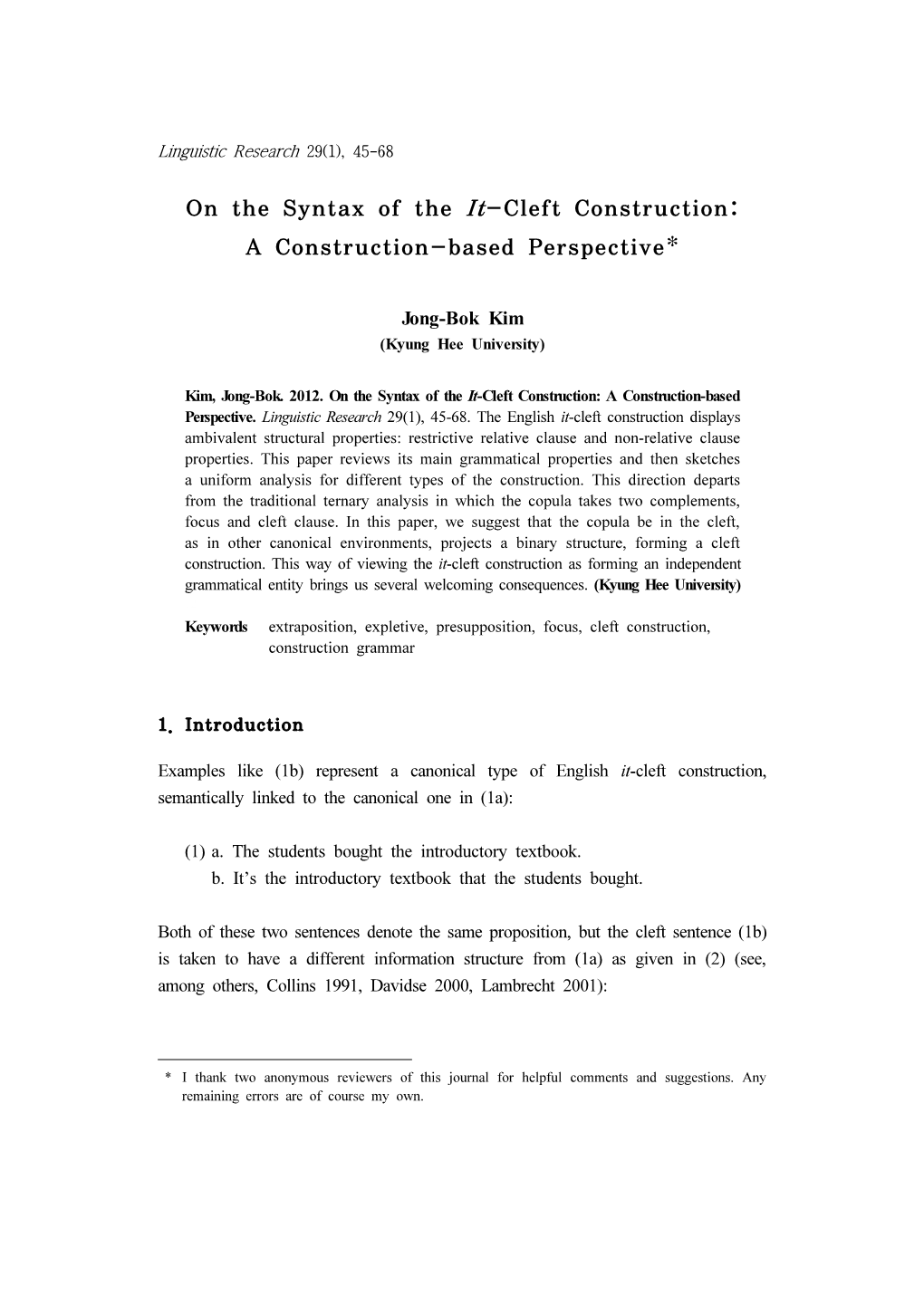 On the Syntax of the It-Cleft Construction: a Construction-Based Perspective*