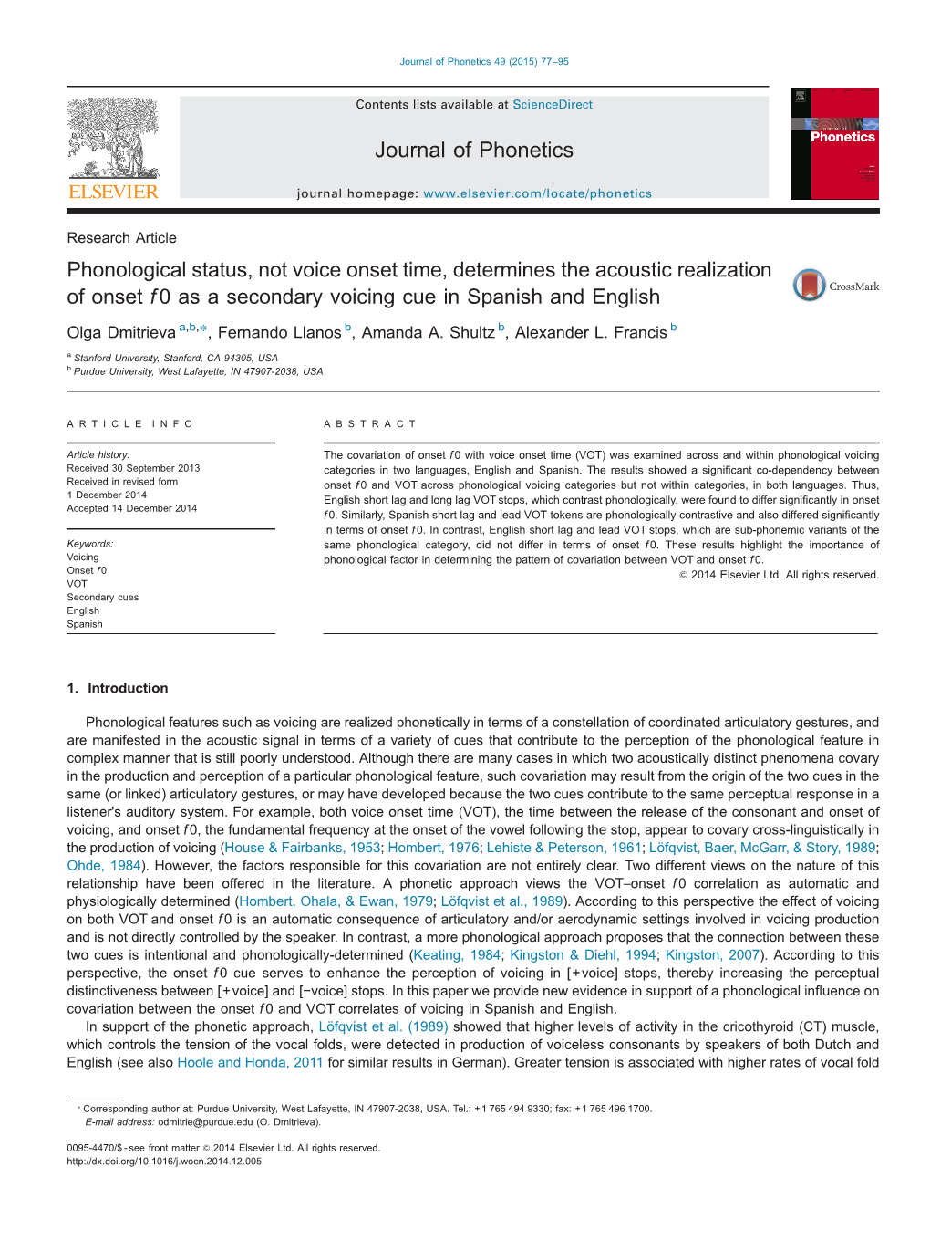 Phonological Status, Not Voice Onset Time, Determines the Acoustic