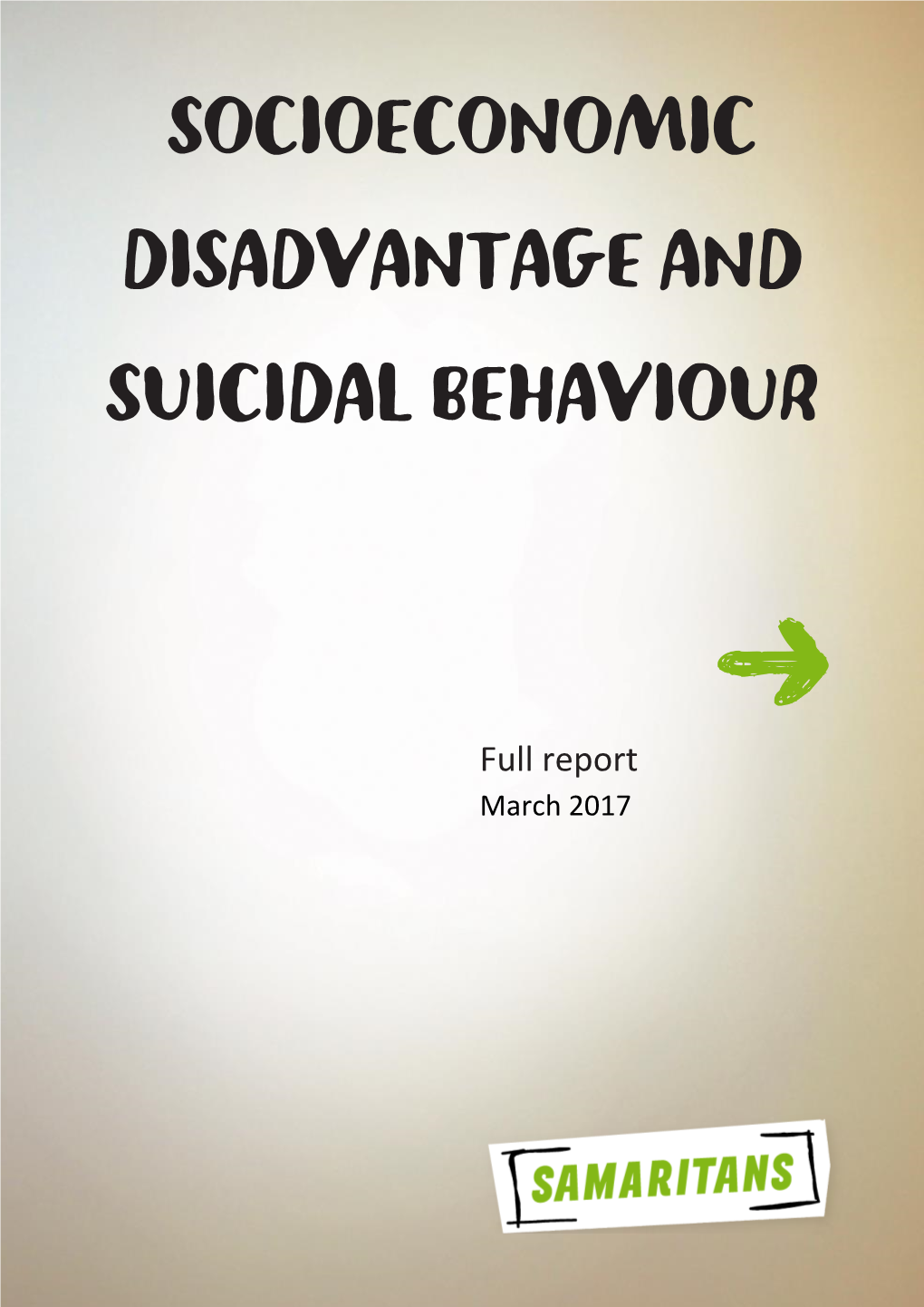 Socioeconomic Disadvantage and Suicidal Behaviour Report March 2017 Page No