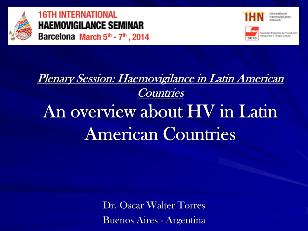 An Overview About HV in Latin American Countries