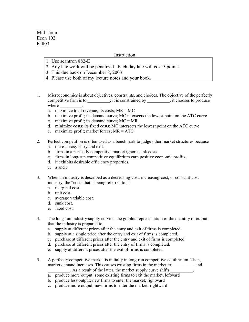 2. Any Late Work Will Be Penalized. Each Day Late Will Cost 5 Points