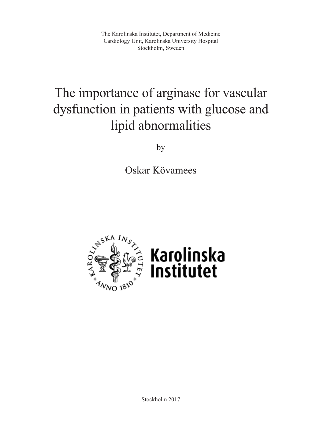 The Importance of Arginase for Vascular Dysfunction in Patients with Glucose and Lipid Abnormalities