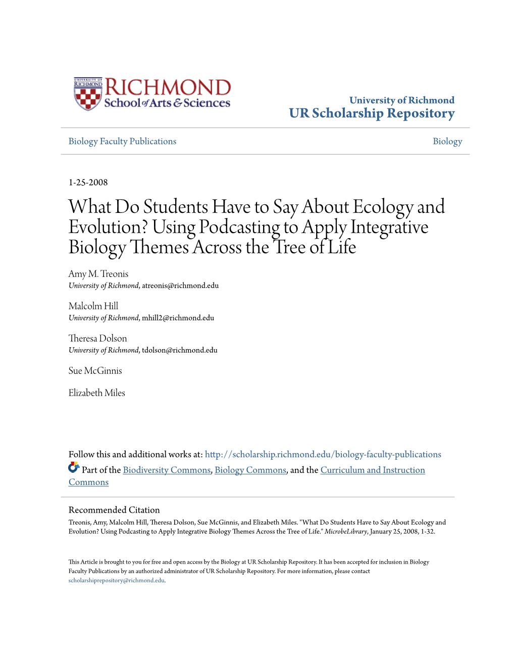 What Do Students Have to Say About Ecology and Evolution? Using Podcasting to Apply Integrative Biology Themes Across the Tree of Life Amy M