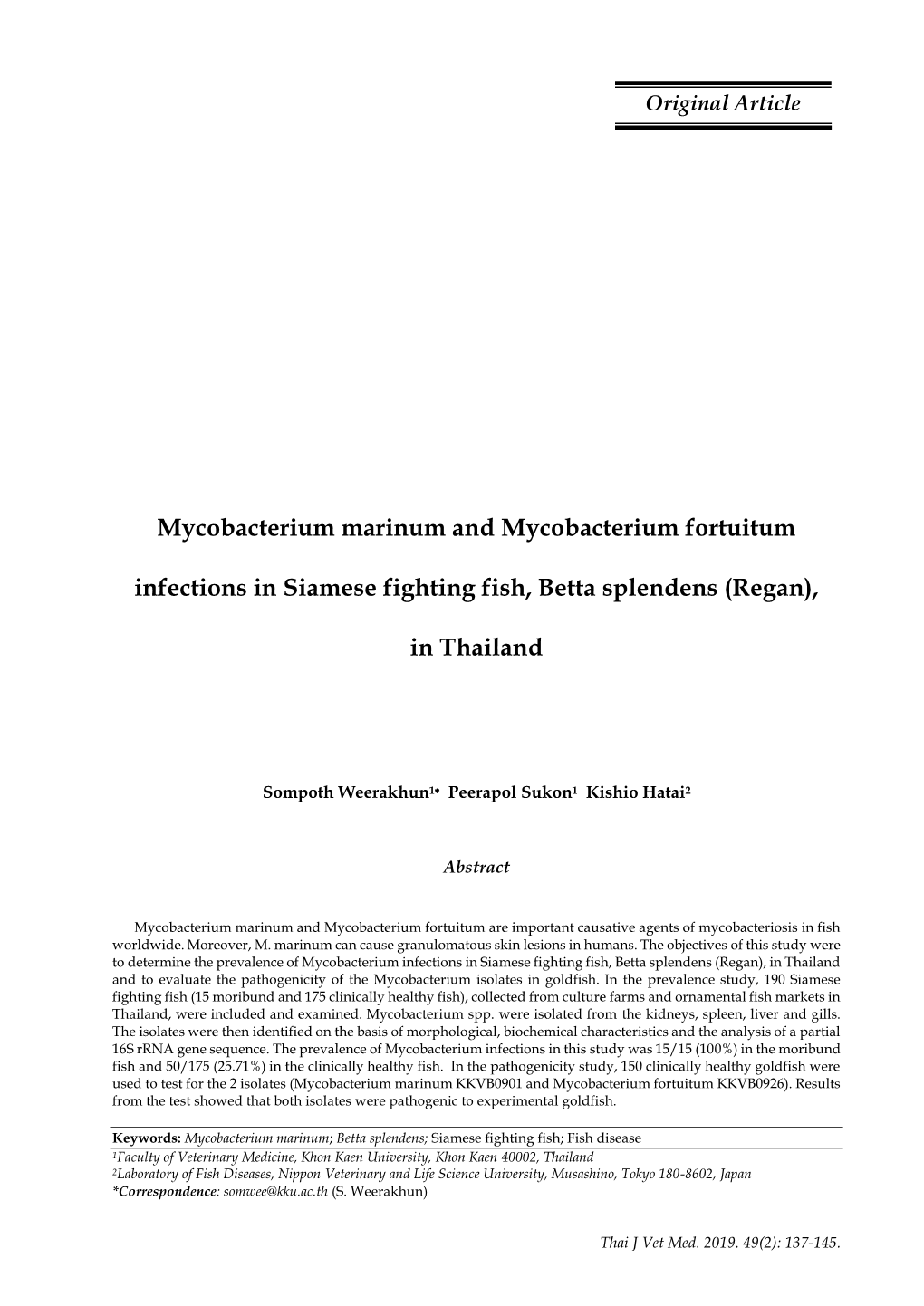 Mycobacterium Marinum and Mycobacterium Fortuitum Infections in Siamese Fighting Fish, Betta Splendens (Regan), in Thailand