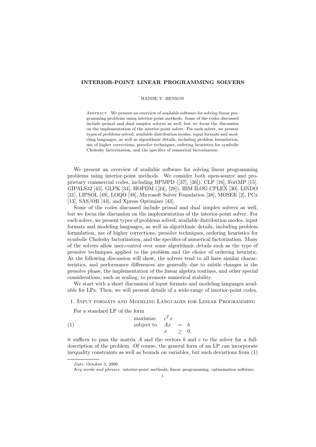 INTERIOR-POINT LINEAR PROGRAMMING SOLVERS We Present an Overview of Available Software for Solving Linear Programming Problems U