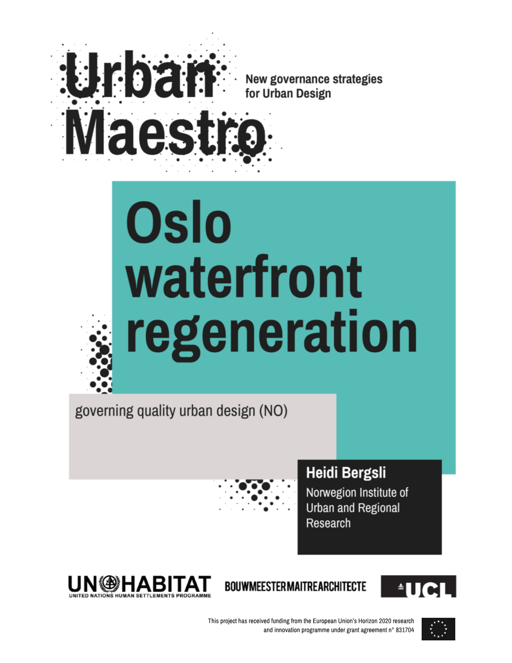 Oslo Waterfront Regeneration by Heidi Bergsli