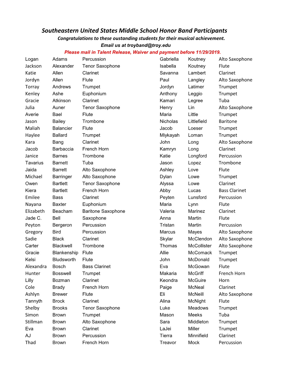 Southeastern United States Middle School Honor Band Participants Congratulations to These Oustanding Students for Their Musical Achievement