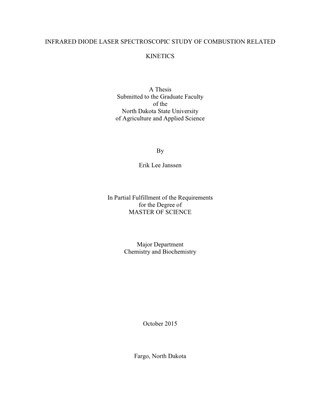 Infrared Diode Laser Spectroscopic Study of Combustion Related