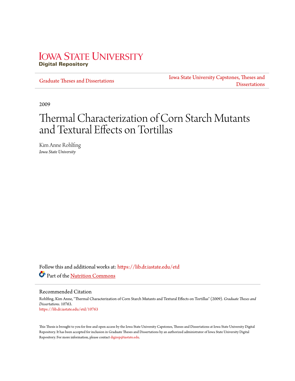 Thermal Characterization of Corn Starch Mutants and Textural Effects on Tortillas Kim Anne Rohlfing Iowa State University