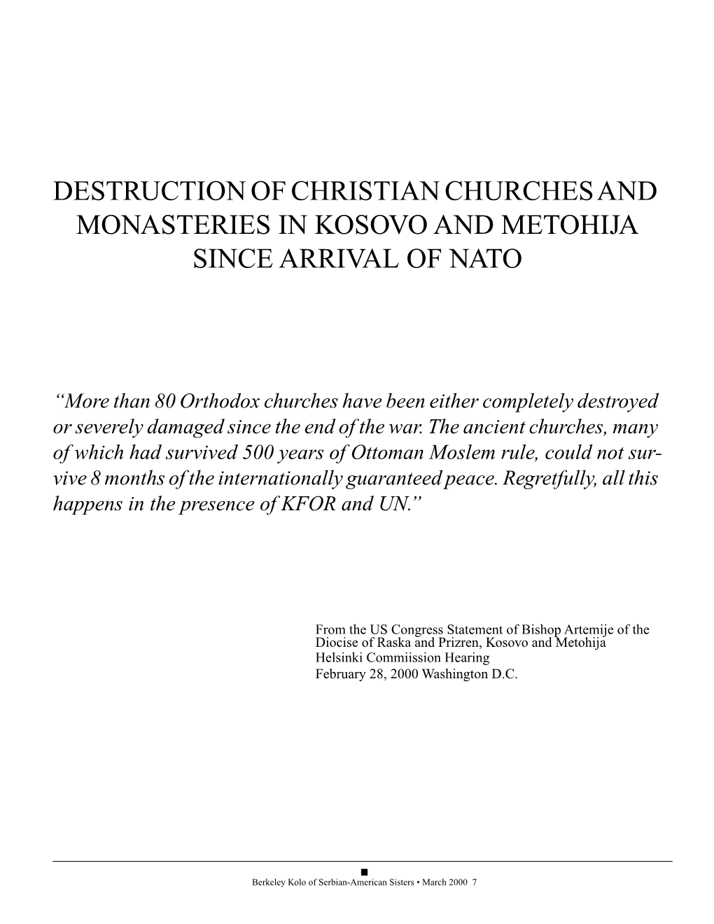 Destruction of Christian Churches and Monasteries in Kosovo and Metohija Since Arrival of Nato