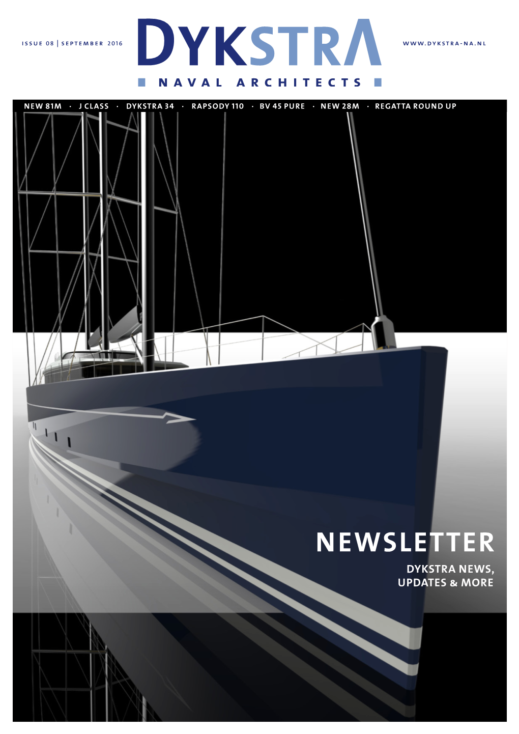 Newsletter Dykstra News, Updates & More 56M Classic Ketch