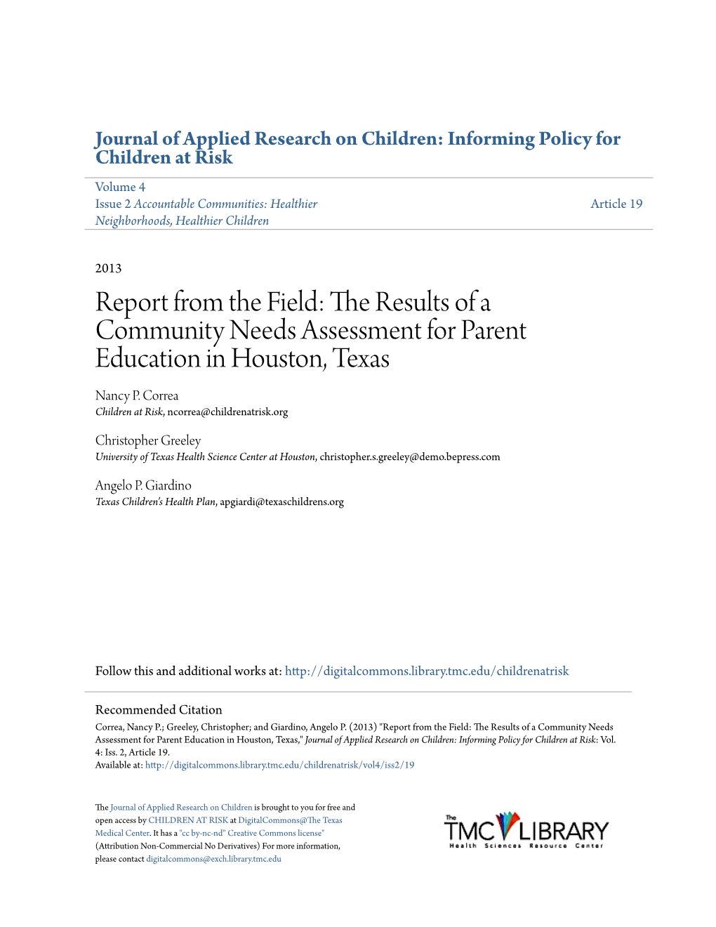 The Results of a Community Needs Assessment for Parent Education in Houston, Texas Nancy P