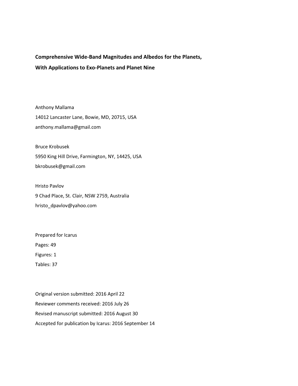 Comprehensive Wide-Band Magnitudes and Albedos for the Planets, with Applications to Exo-Planets and Planet Nine