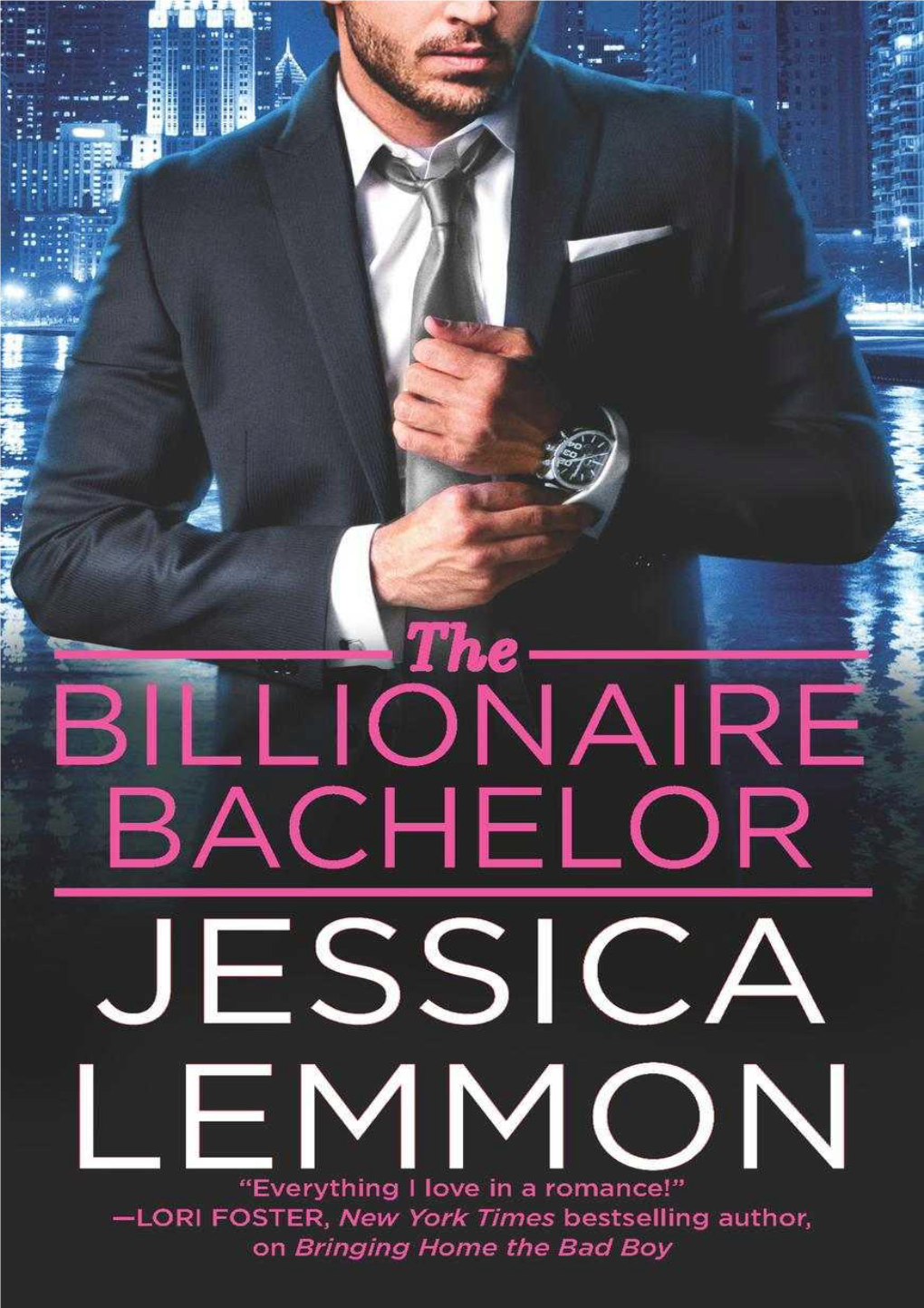 THE BILLIONAIRE BACHELOR by Jessica Lemmon