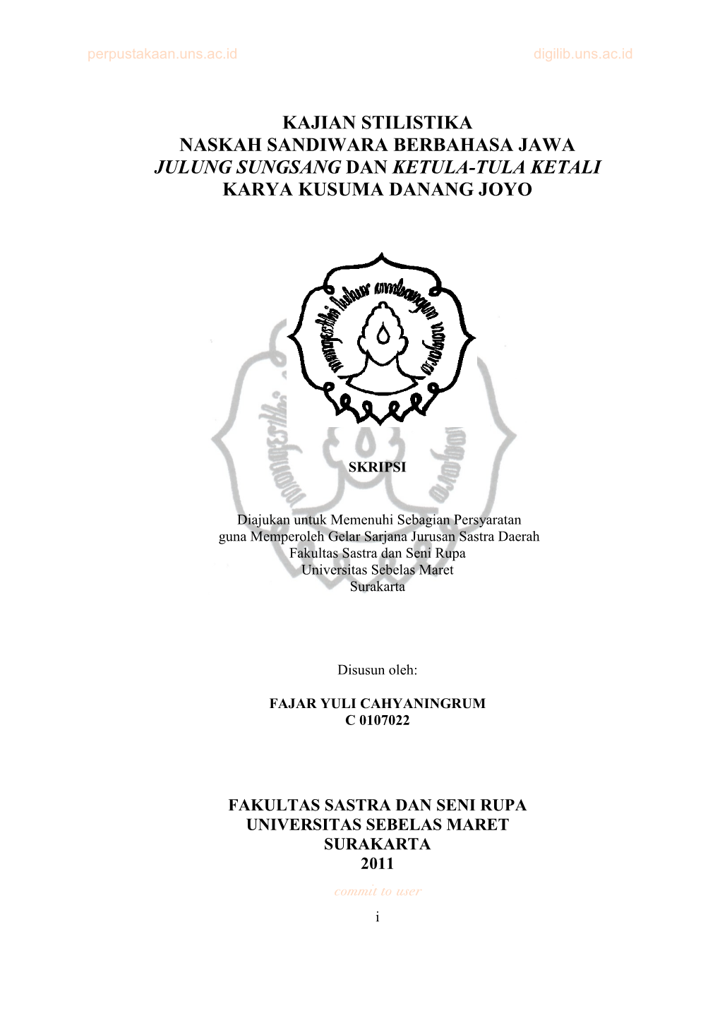 Kajian Stilistika Naskah Sandiwara Berbahasa Jawa Julung Sungsang Dan Ketula-Tula Ketali Karya Kusuma Danang Joyo