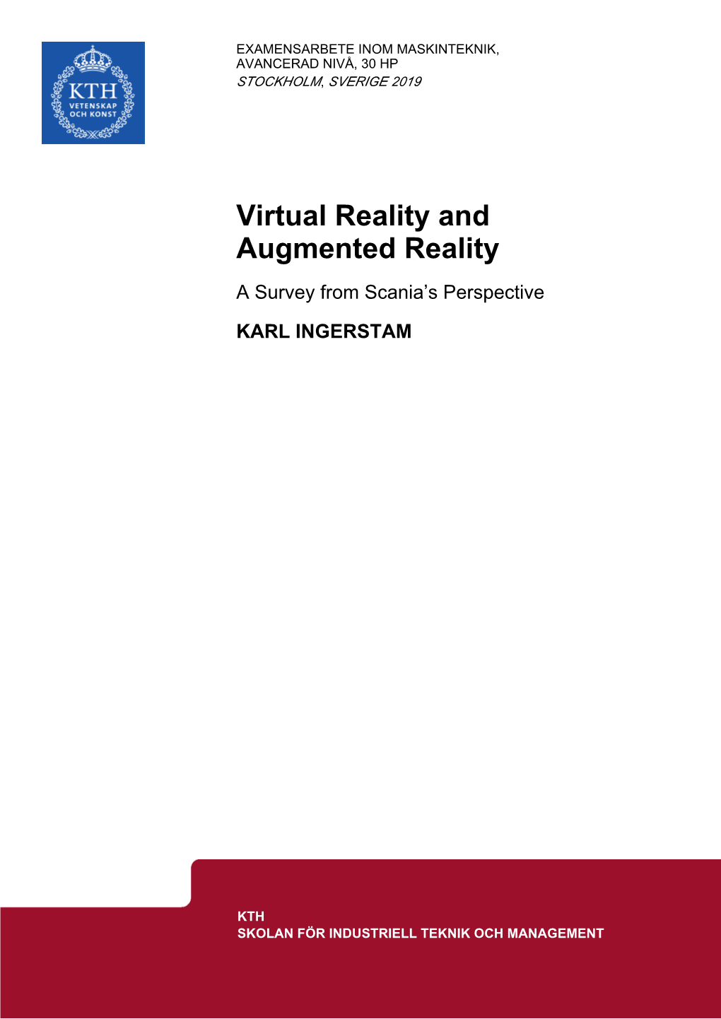 Virtual Reality and Augmented Reality a Survey from Scania’S Perspective