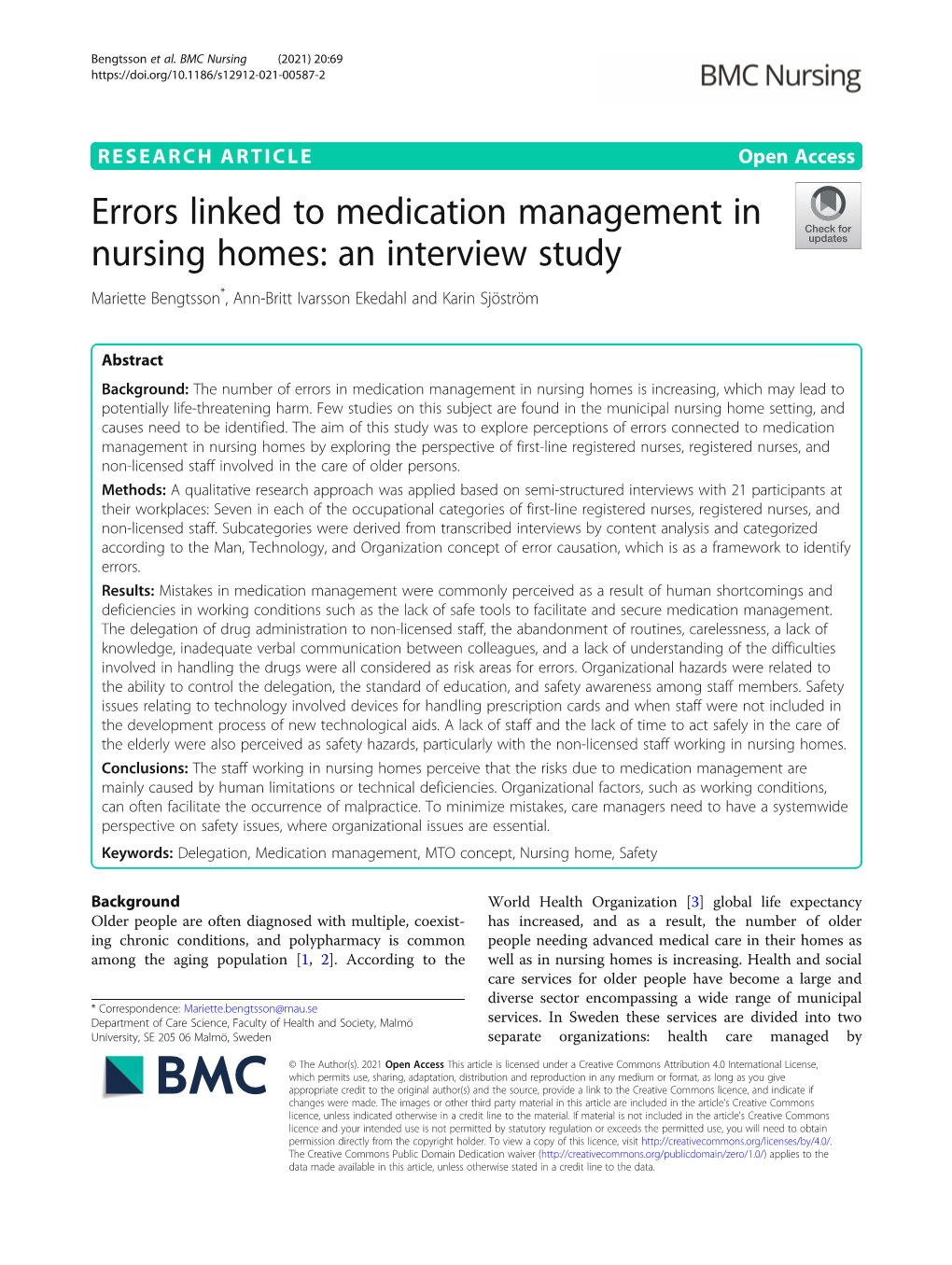 Errors Linked to Medication Management in Nursing Homes: an Interview Study Mariette Bengtsson*, Ann-Britt Ivarsson Ekedahl and Karin Sjöström