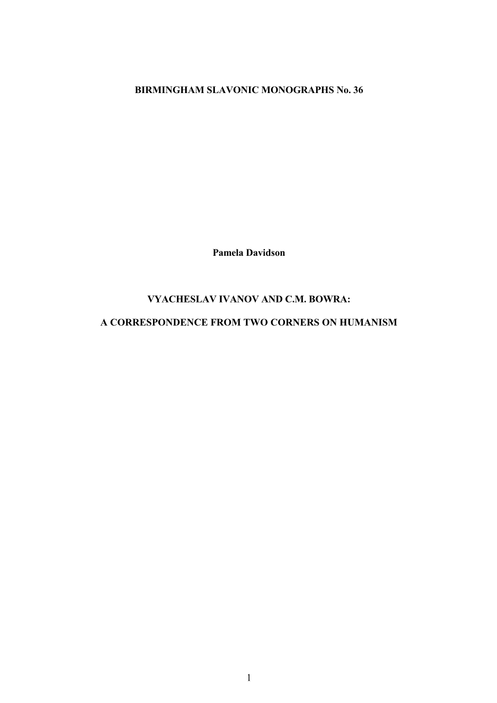 Vyacheslav Ivanov and C.M. Bowra: a Correspondence from Two Corners on Humanism