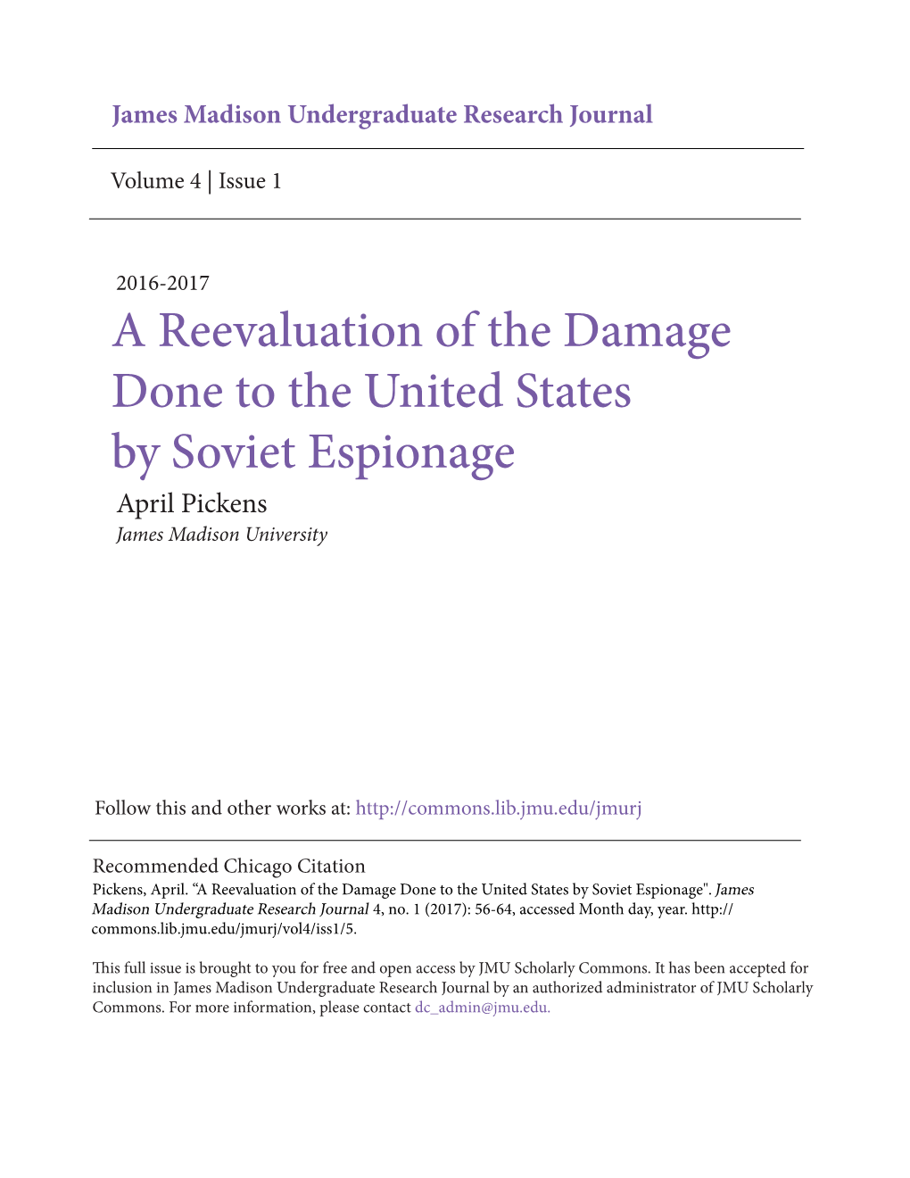 A Reevaluation of the Damage Done to the United States by Soviet Espionage April Pickens James Madison University