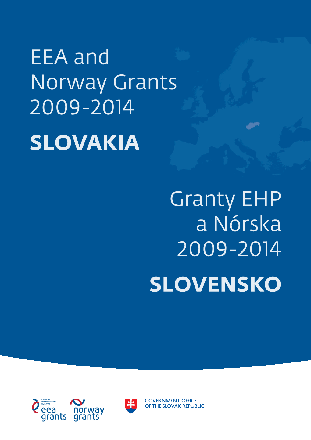 EEA and Norway Grants 2009-2014 Slovakia Granty EHP a Nórska