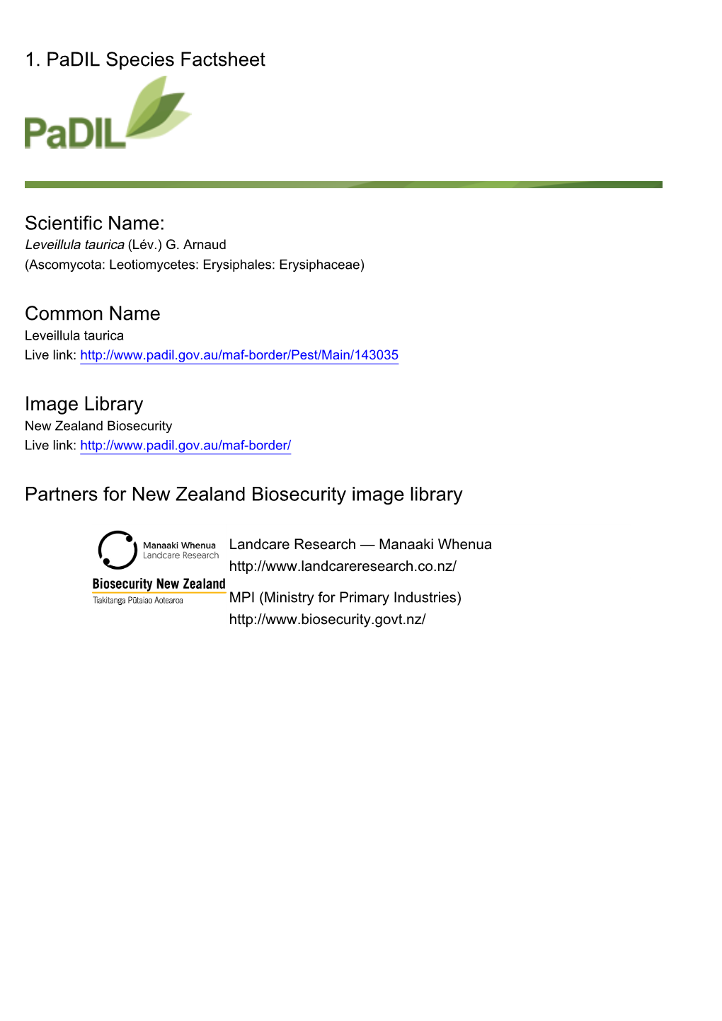 1. Padil Species Factsheet Scientific Name: Common Name Image Library Partners for New Zealand Biosecurity Image Library