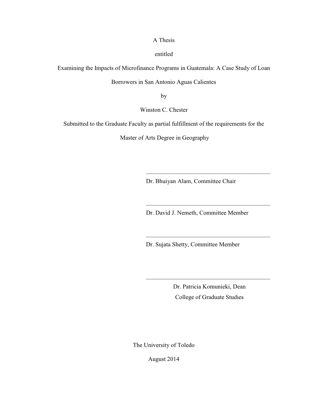 A Thesis Entitled Examining the Impacts of Microfinance Programs in Guatemala: a Case Study of Loan Borrowers in San Antonio