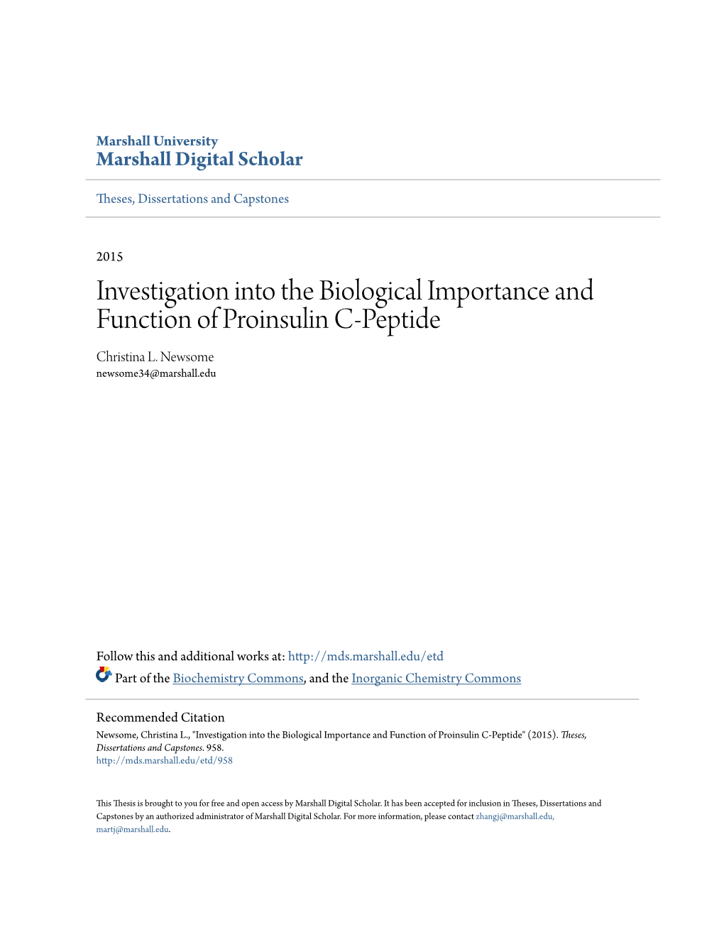 Investigation Into the Biological Importance and Function of Proinsulin C-Peptide Christina L