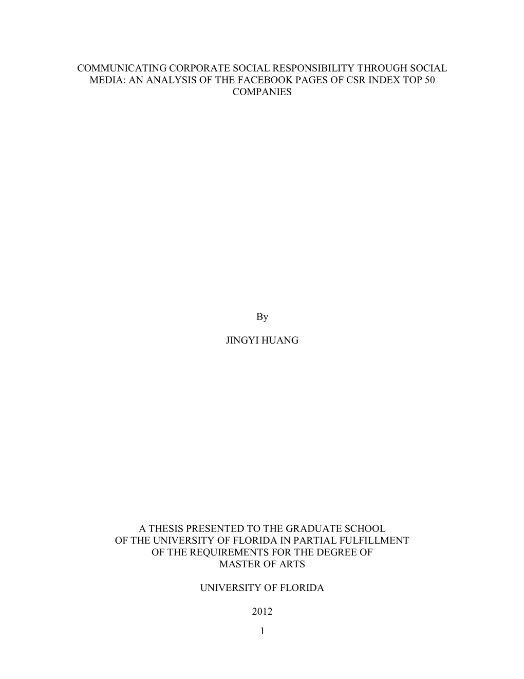 Communicating Corporate Social Responsibility Through Social Media: an Analysis of the Facebook Pages of Csr Index Top 50 Companies