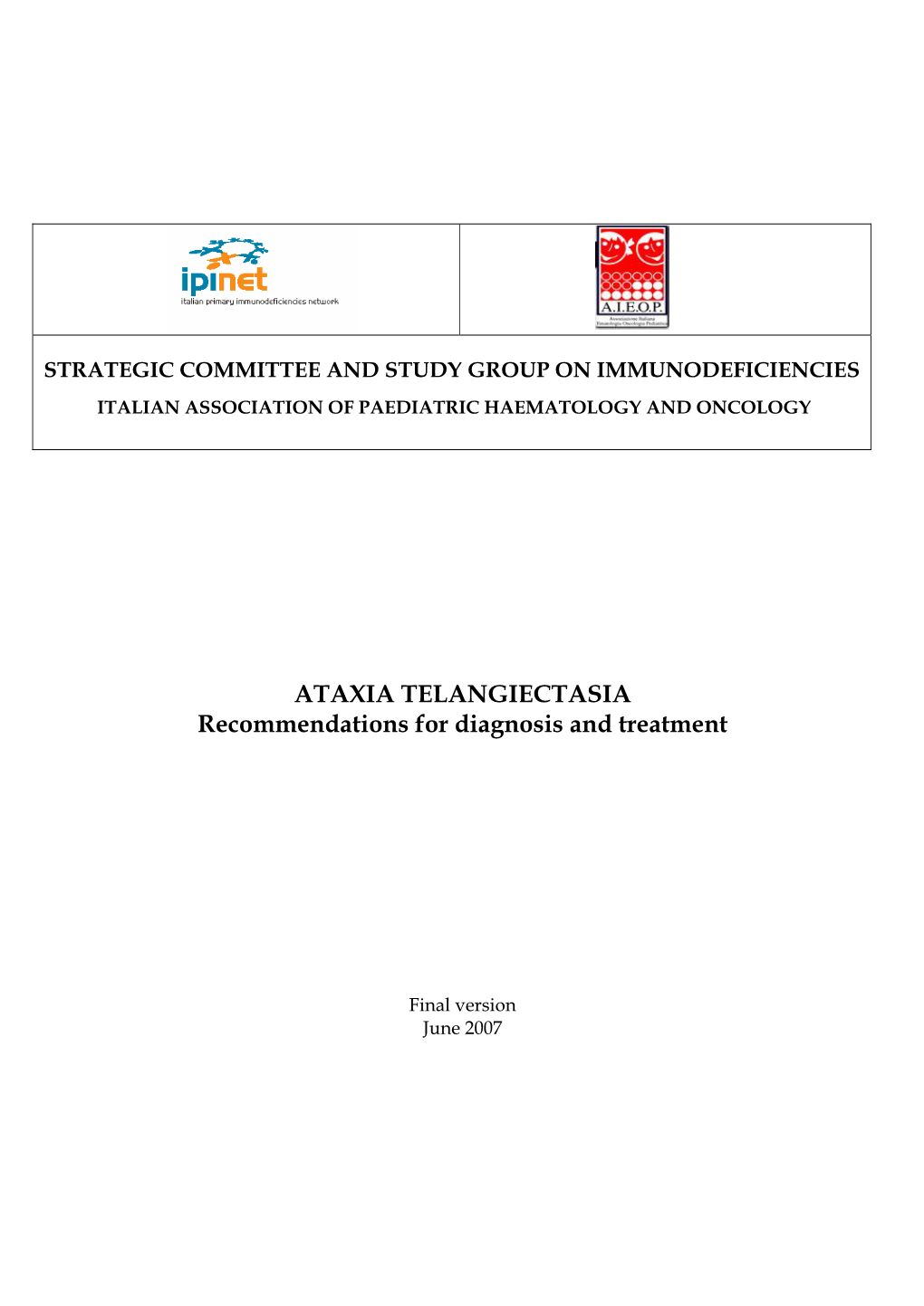 ATAXIA TELANGIECTASIA Recommendations for Diagnosis and Treatment