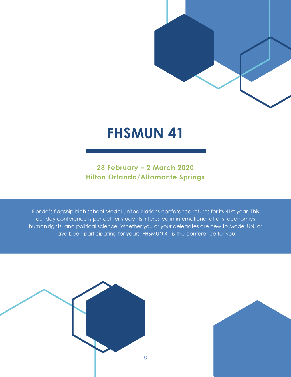 FHSMUN 41 Conference Statement • • •