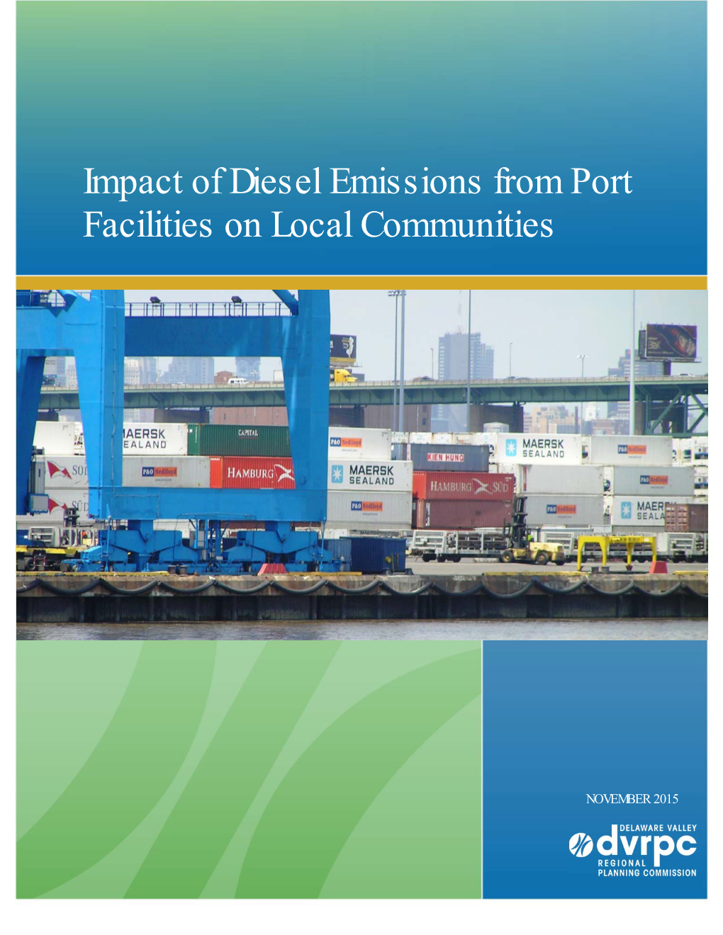 Impact of Diesel Emissions from Port Facilities on Local Communities