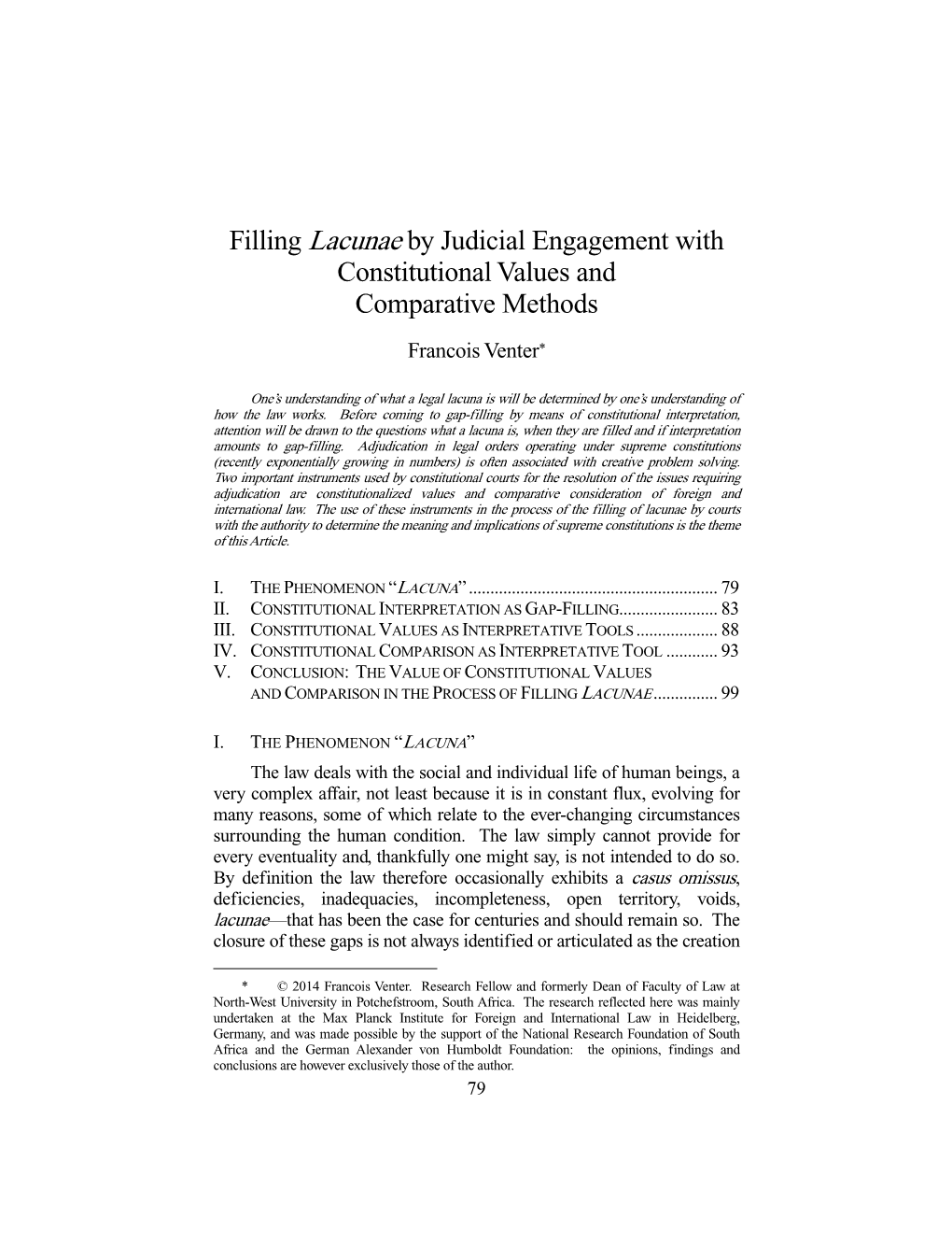 Filling Lacunae by Judicial Engagement with Constitutional Values and Comparative Methods