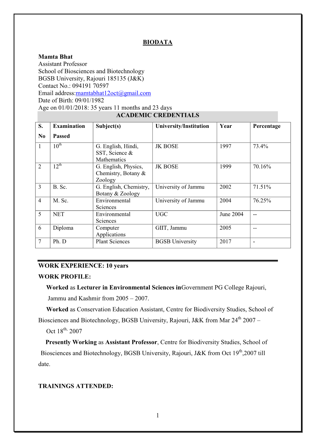 1 BIODATA Mamta Bhat Assistant Professor School of Biosciences