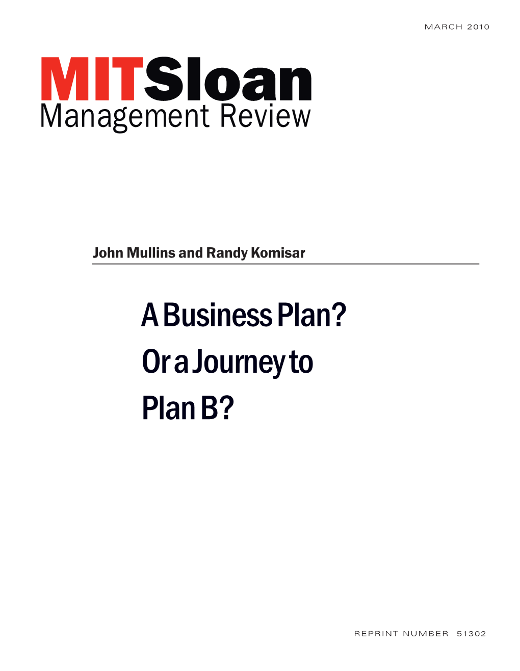 A Business Plan? Or a Journey to Plan B?