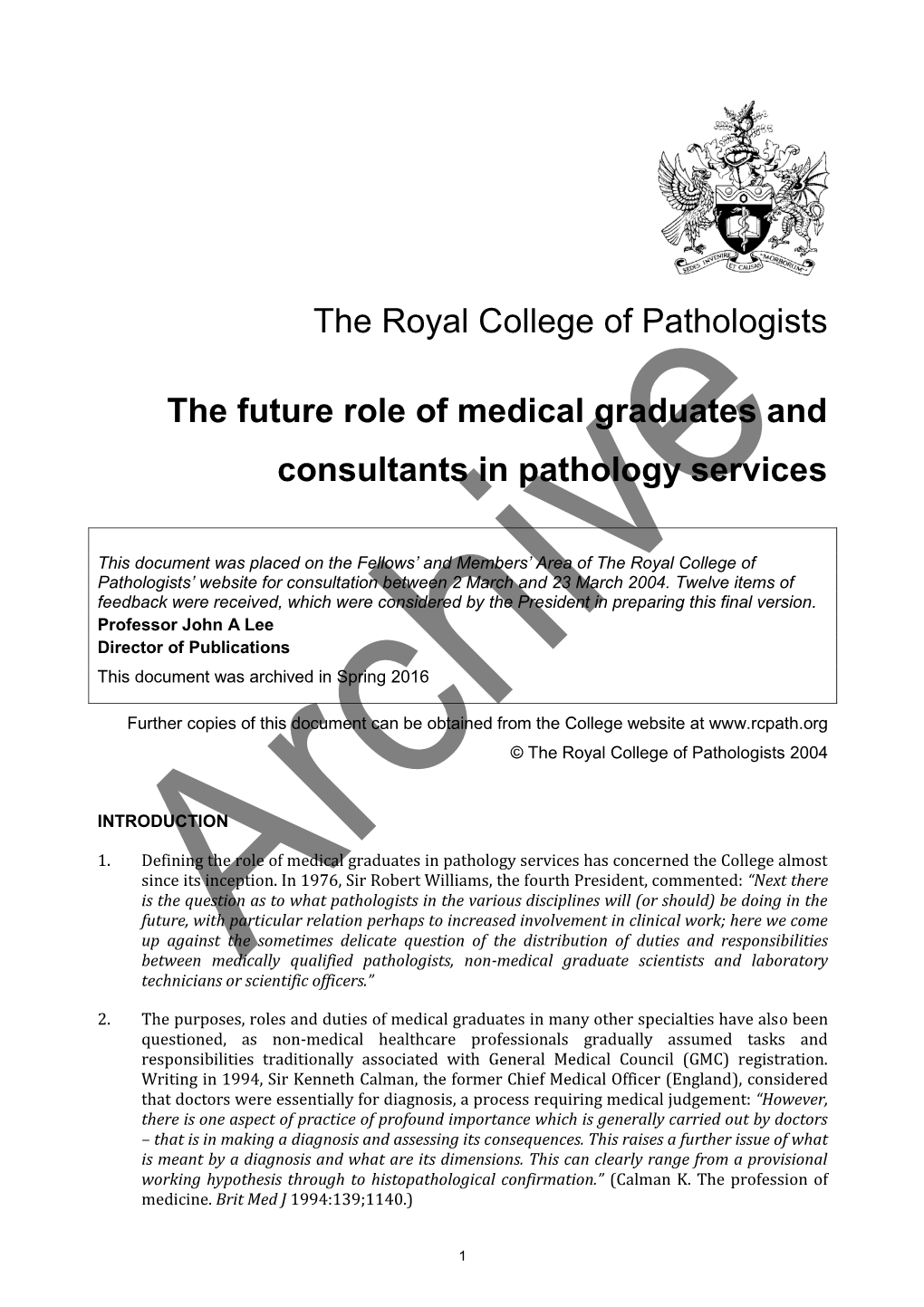 The Future Role of Medical Graduates in Pathology Services