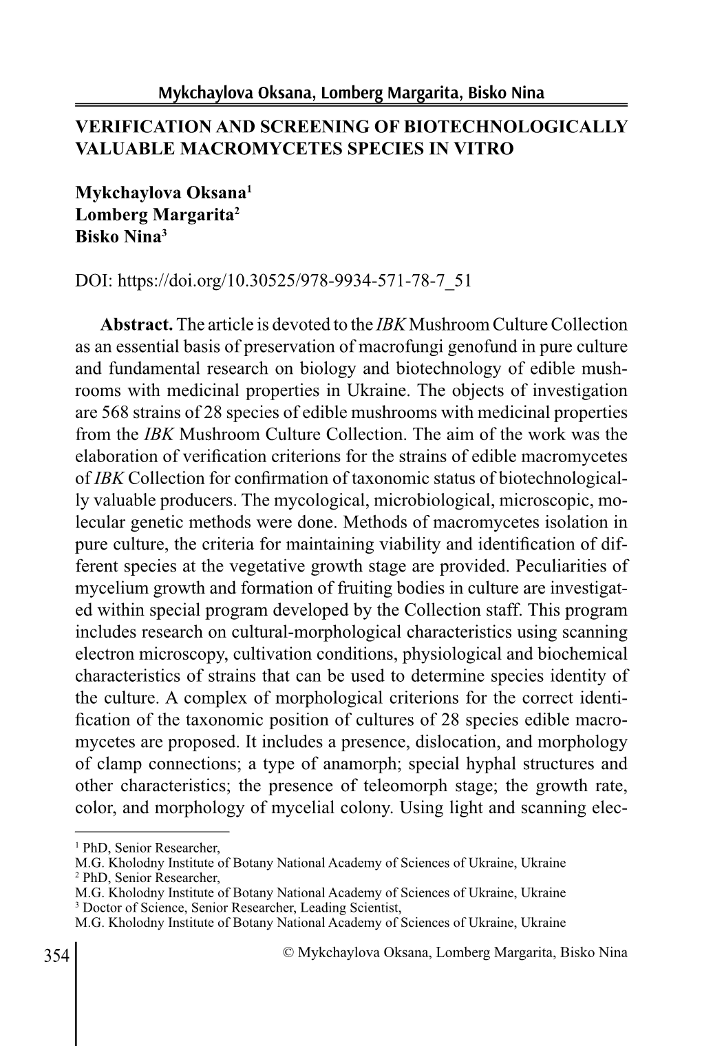 Mykchaylova Oksana, Lomberg Margarita, Bisko Nina VERIFICATION and SCREENING of BIOTECHNOLOGICALLY VALUABLE MACROMYCETES SPECIES in VITRO