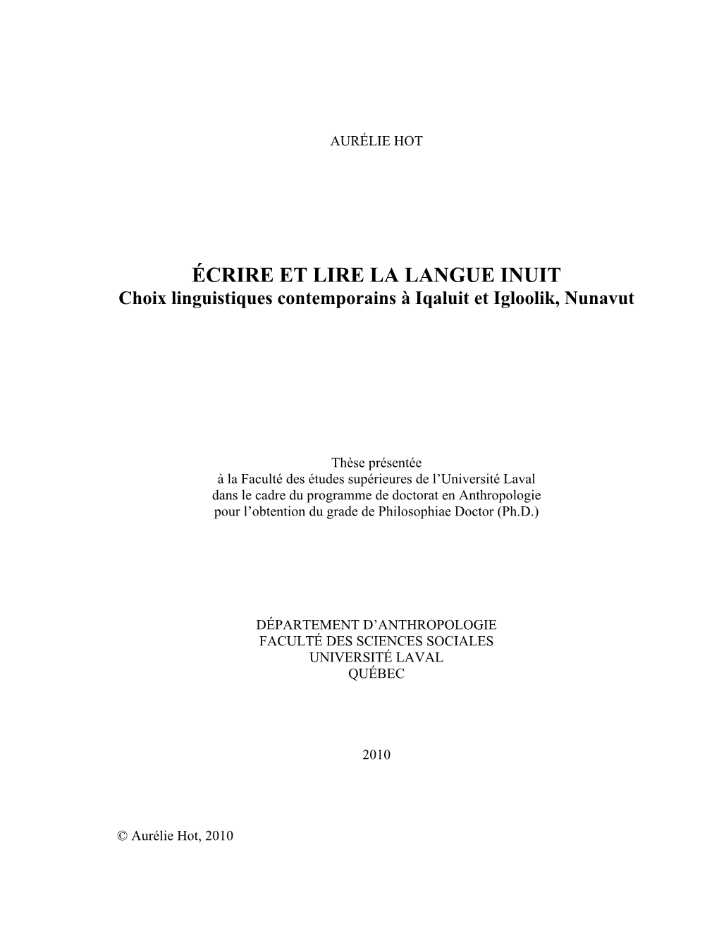 Écrire Et Lire La Langue Inuit. Choix Linguistiques Contemporains À